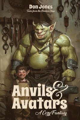 bokomslag Anvils & Avatars