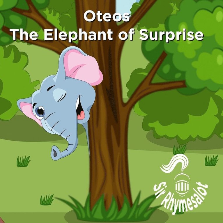 Sir Rhymesalot - Oteos The Elephant of Surprise, Häftad