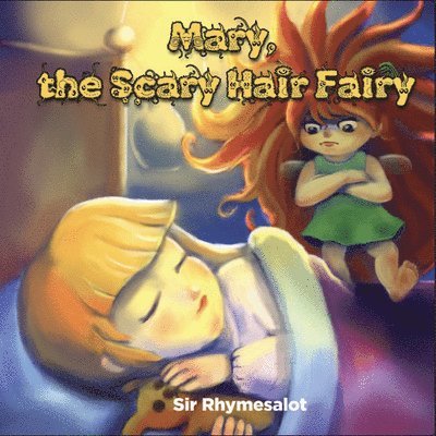 Mary The Scary Hair Fairy 1
