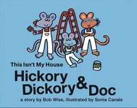 bokomslag Hickory Dickory & Doc This Isn't My House