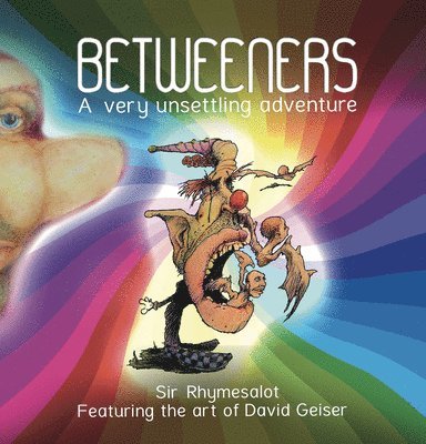 Sir Rhymesalot - Betweeners, Inbunden