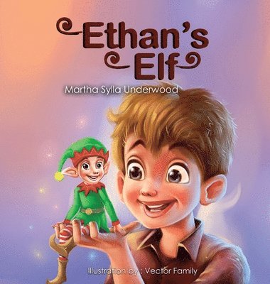 Martha Sylla Underwood, Martha Sylla, Underwood - Ethan's Elf, Inbunden