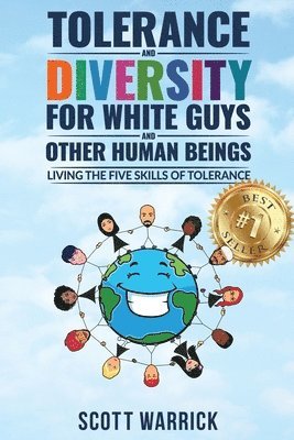 Tolerance and Diversity for White Guys...and Other Human Beings 1