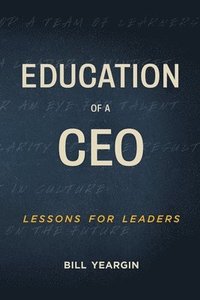 bokomslag Education of a CEO
