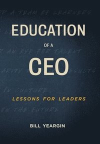 bokomslag Education of a CEO