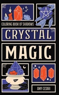 bokomslag Coloring Book of Shadows: Crystal Magic