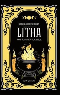 bokomslag Coloring Book of Shadows: Litha The Summer Solstice