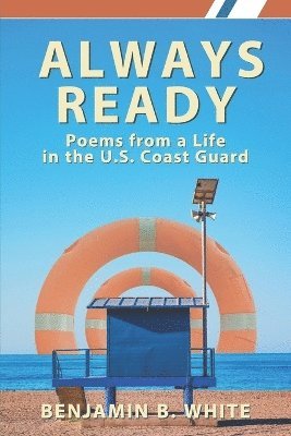 Benjamin B White, Benjamin B. White - Always Ready, Häftad