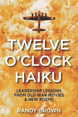 Randy Brown - Twelve O'Clock Haiku, Häftad