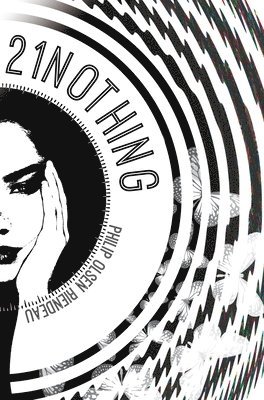 Philip Olsen Riendeau - 21Nothing, Inbunden