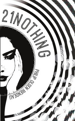 Philip Olsen Riendeau - 21Nothing, Häftad