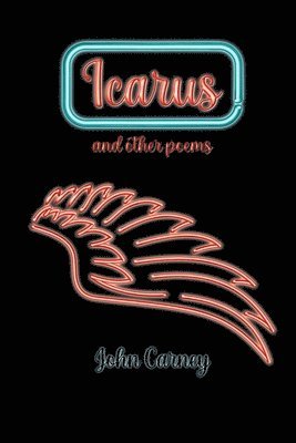 John Carney - Icarus / If You Give Up, Häftad