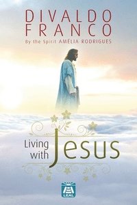 bokomslag Living with Jesus