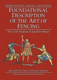bokomslag Foundational Description of the Art of Fencing