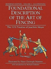 bokomslag Foundational Description of the Art of Fencing