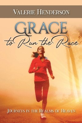 bokomslag Grace to Run the Race