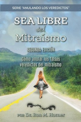 Ron M Horner, Ron M. Horner, Dr. Ron M. Horner - Sea Libre del Mitraísmo, Häftad