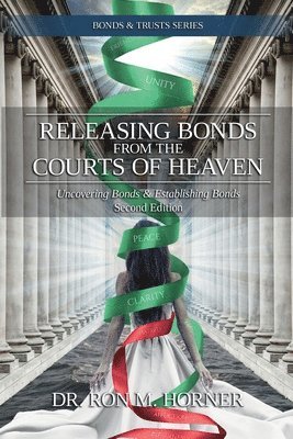 bokomslag Releasing Bonds from the Courts of Heaven