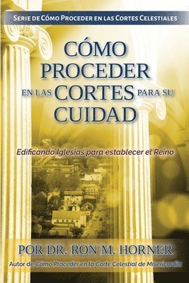 Ron M Horner, Ron M. Horner, Dr. Ron M. Horner - Cómo Proceder en las Cortes para su Ciudad, Häftad