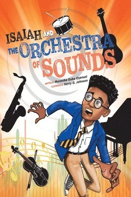 Isaiah and the Orchestra of Sounds 1