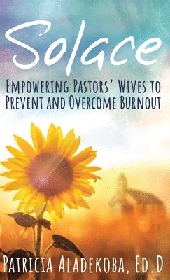 Patricia Aladekoba, Dr. Patricia Aladekoba, Morenike Euba Oyenusi - Solace, Inbunden