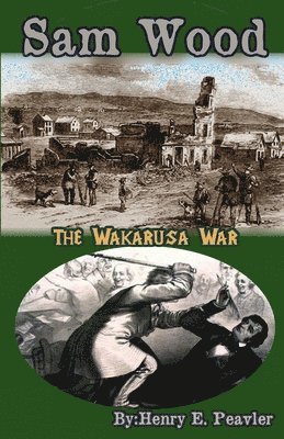 Sam Wood The Wakarusa War 1