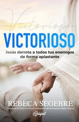 bokomslag Victorioso: Jesús derrota a todos tus enemigos de forma aplastante