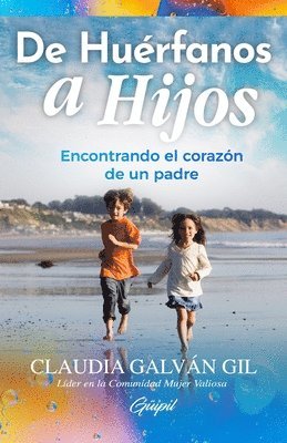 bokomslag De Huérfanos a Hijos