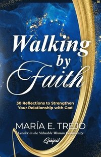 bokomslag Walking by Faith