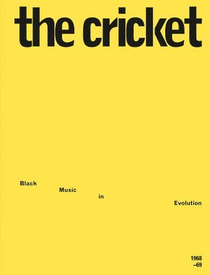 The Cricket: Black Music in Evolution, 1968-69 1