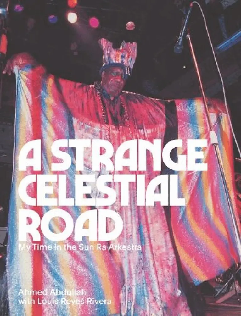 Ahmed Abdullah - Strange Celestial Road, Häftad. Tillgänglighet: Lägg i varukorg
