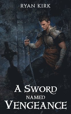 bokomslag A Sword Named Vengeance