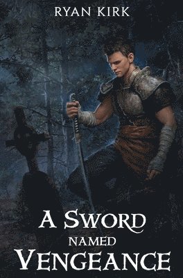 A Sword Named Vengeance 1
