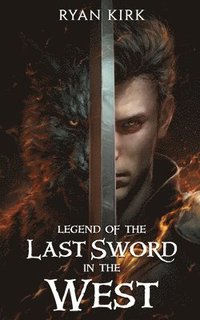 bokomslag Legend of the Last Sword in the West