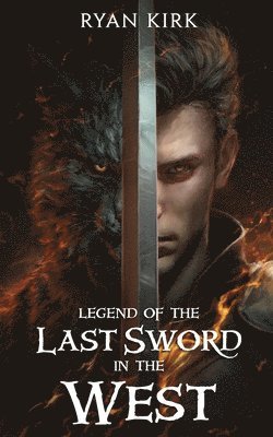 bokomslag Legend of the Last Sword in the West