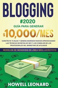 bokomslag BLOGGING #2020 Gua para generar $10.000/mes