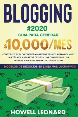 BLOGGING #2020 Gua para generar $10.000/mes 1