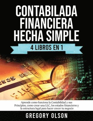 Gregory Olson - Contabilada Financiera Hecha Simple 4 Libros en 1, Häftad