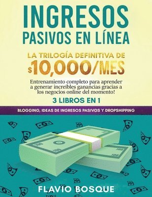 bokomslag Ingresos Pasivos en Línea 3 libros en 1