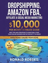 bokomslag Dropshipping, Amazon FBA, Affiliate & Social Media Marketing