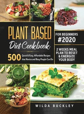 bokomslag Plant Based Diet Cookbook for Beginners #2020