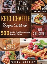 bokomslag Keto Chaffle Recipes Cookbook #2020
