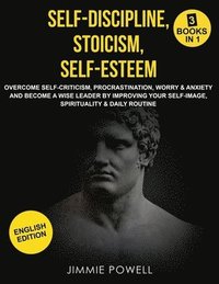 bokomslag Self-Discipline, Stoicism, Self-esteem