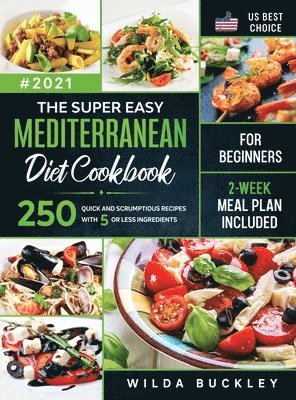 The Super Easy Mediterranean diet Cookbook for Beginners 1