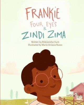 Rikkianisha Hunt - Frankie Four Eyes and Zindi Zima, Häftad