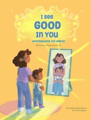 Rikkianisha Hunt - I See Good in You, Inbunden