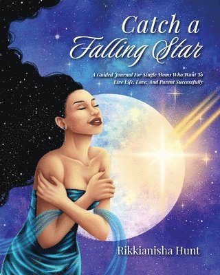 Rikkianisha Hunt - Catch a Falling Star, Häftad