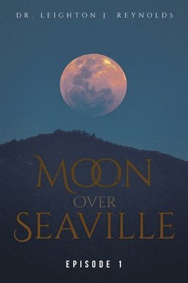 Moon Over Seaville 1