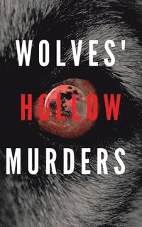 bokomslag Wolves' Hollow Murders
