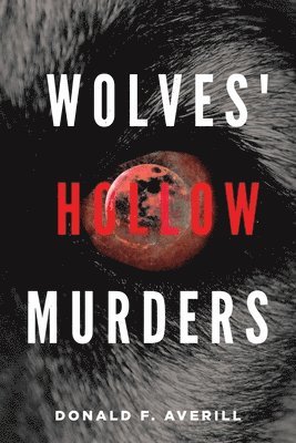 bokomslag Wolves' Hollow Murders